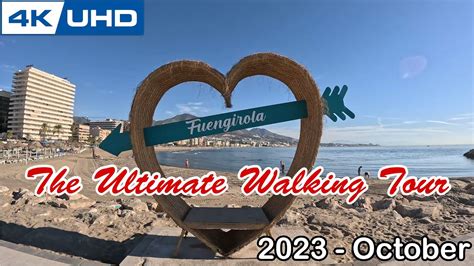 The Ultimate Fuengirola Walking Tour In K October Youtube