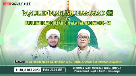 Live Maulid Akbar Nabi Muhammad Saw And Haul Habib Abdullah Bin Alwi Al