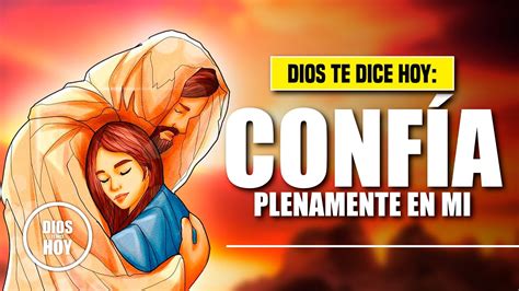 Dios Te Dice Hoy Confia En Mi Yo Te Guardar En Completa P Z