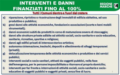 INTERVENTI A FAVORE DEI COMUNI DANNEGGIATI DAL TERREMOTO Gli Interventi