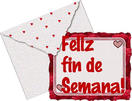 55 mensajes Feliz Fin de semana con frases e imágenes de Buen fin de semana