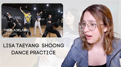 Taeyang Shoong Feat Lisa Dance Practice Video Reaction Dance