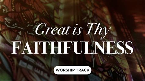 Great Is Thy Faithfulness Video Worship Song Track With Lyrics