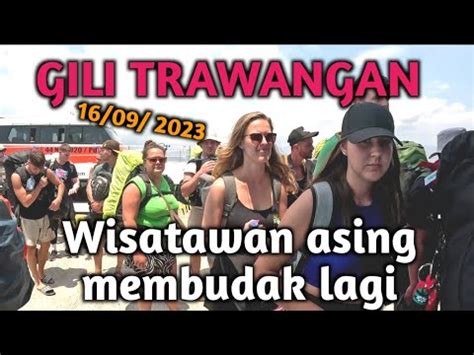 Update Situasi Terbaru GILI TRAWANGAN 16 September 2023 Wisatawan