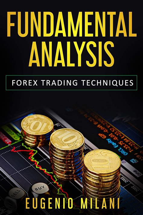 FUNDAMENTAL ANALYSIS Forex Trading Techniques English Edition