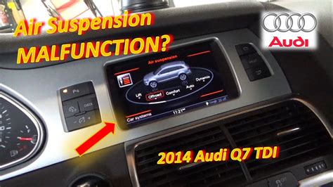 Audi Air Suspension Malfunction 14 Q7 Tdi Youtube