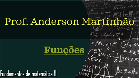 Aula 11 Fundamentos da Matemática II Igualdade de Funções e Imagem