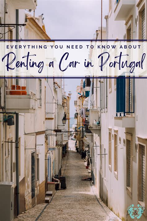 Everything You Need To Know About Renting A Car In Portugal If You Re