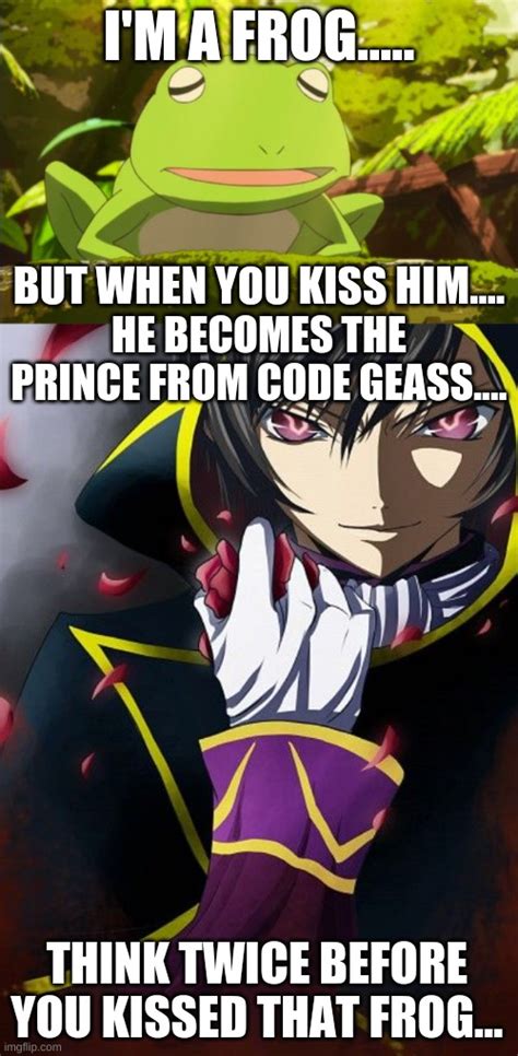 Lelouch The Frog Prince Imgflip