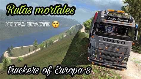 Nueva Actualizaci N Truckers Of Europa La Mejor Actualizaci N Youtube