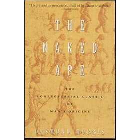 Best pris på The Naked Ape A Zoologist s Study Of The Human Animal