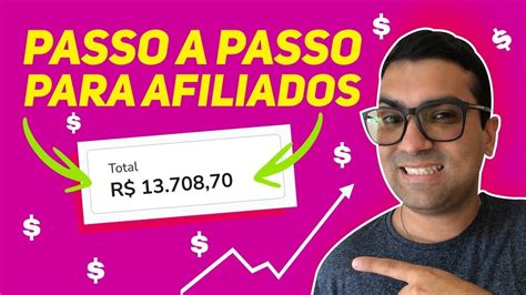 Passo A Passo Para Vender Como Afiliado Dicas Para Afiliados Iniciantes Hotmart Eduzz