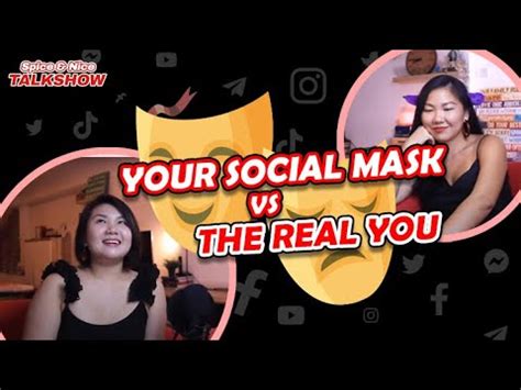 64 Your Social Mask Vs The Real You Spice Nice YouTube