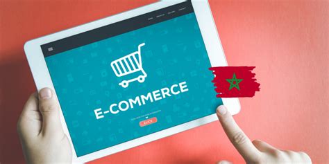 E Commerce Au Maroc En Ce Quil Faut Savoir