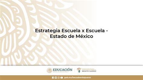 Estrategia Escuela X Escuela Estado De México Coordinación Nacional