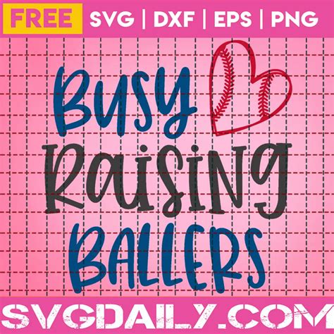 Free Busy Raising Ballers Svg Daily Free Premium Svg Files