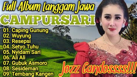 Langgam Jawa Campur Sari Terbaru Paling Populer Jooos Gandossss