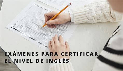 Ex Menes Para Certificar El Nivel De Ingl S Franc S T Xico