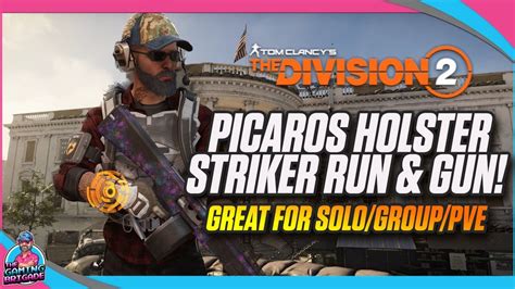 The Division Solo Group Pve Build New Picaros Holster Striker