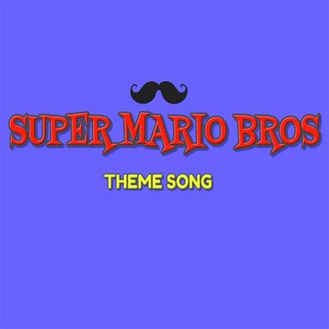 Super Mario Bros (Theme Song) Songs Download - Free Online Songs @ JioSaavn