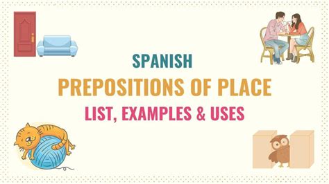 Spanish Prepositions Of Place List Examples Uses Tell Me In Spanish