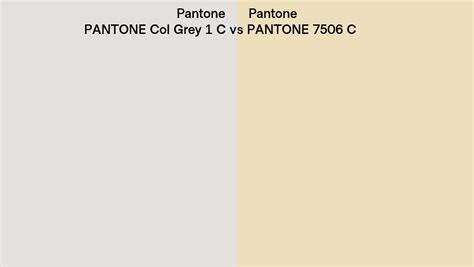 Pantone Col Grey 1 C Vs Pantone 7506 C Side By Side Comparison