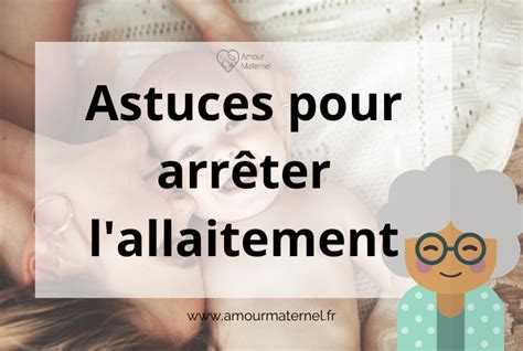 Astuces De Grand M Re Pour Arr Ter L Allaitement En Douceur