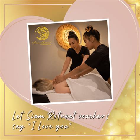 Valentine 2021 Siam Retreat Escape With Thai Massage And Spa Embark On A Journey