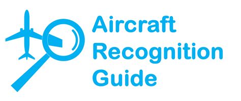 Identify By Airplane Characteristics Aircraft Recognition Guide