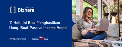 Hobi Ini Bisa Menghasilkan Uang Buat Passive Income Anda