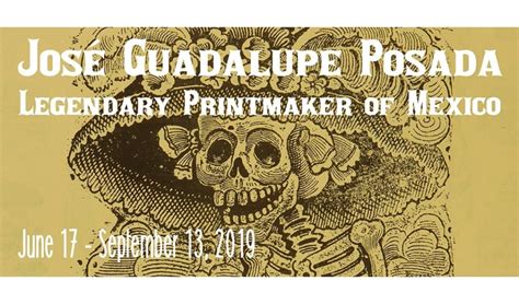 José Guadalupe Posada Legendary Printmaker of Mexico