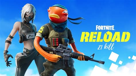 Fortnite ZB Reload 21 Kill YouTube