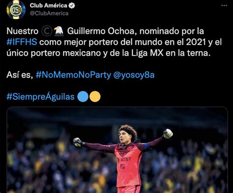 Guillermo Ochoa Es Nominado A Mejor Portero Del Mundo En 2021