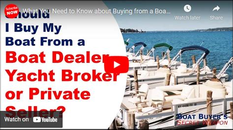 What Do I Need To Know About Boat Dealers Yacht Brokers And Private Sel