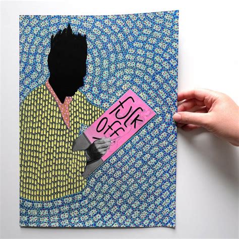 Unpaid Sickness Series Fuck Off Collage By Naomi Vona Saatchi Art