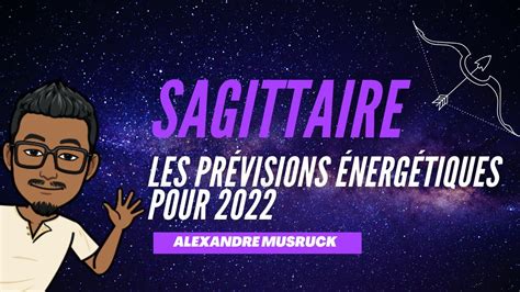 ♐️ Sagittaire 2022💫 Les 12 Mois De Lannée En Détails😱😱😱 Youtube