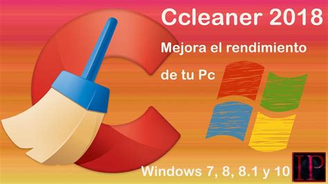 Tutorial Como Usar Ccleaner En Espa Ol Es Compatible Con Windows