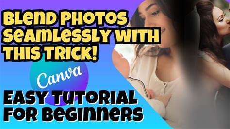 Blend Multiple Photos Together Seamless Blending Canva Photo Blending