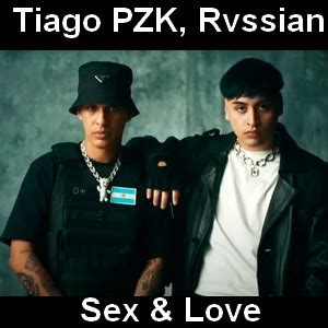 Tiago PZK Rvssian Sex Love Acordes D Canciones