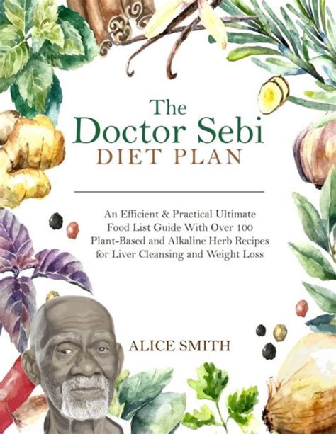 The Doctor Sebi Diet Plan An Efficient And Practical Ultimate Food List