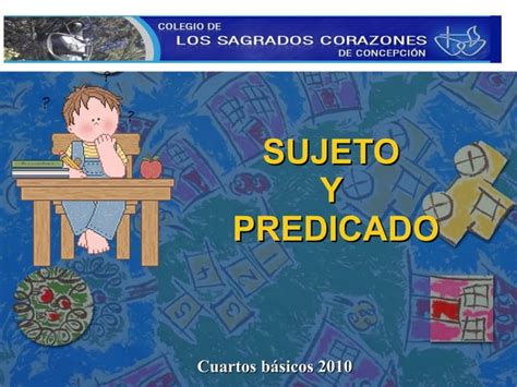 Sujeto Y Predicado Ppt