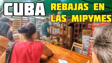 Las Rebajas De Precio En Los Mercados Privados De Cuba YouTube