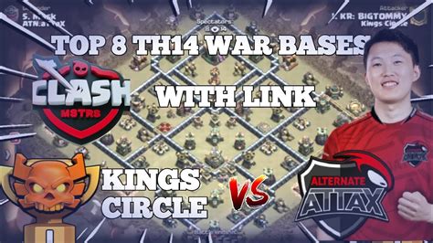 Top 8 TH14 War Bases With Links Of ATN ATTax Vs Kings Circle AS