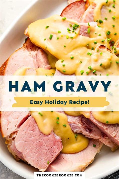 Ham Gravy Recipe The Cookie Rookie®