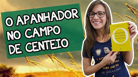 O Apanhador No Campo De Centeio An Lise Sobre O Livro Cl Ssico De J D