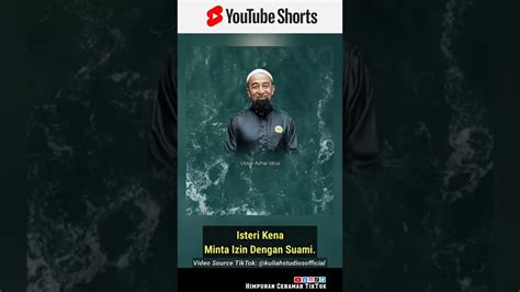 Isteri Kena Minta Izin Dengan Suami Ustaz Azhar Idrus Youtube