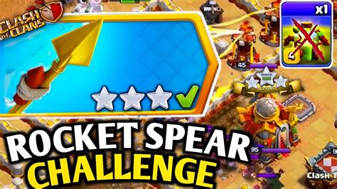 Easily 3 Star Fear The Rocket Spear Challenge Clash Of Clans Youtube