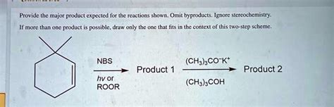 Provide The Major Product Expecled For The Reactions Shown Omit