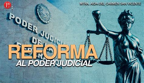 Reforma Al Poder Judicial 2024 Pros Y Contras Dacy Michel