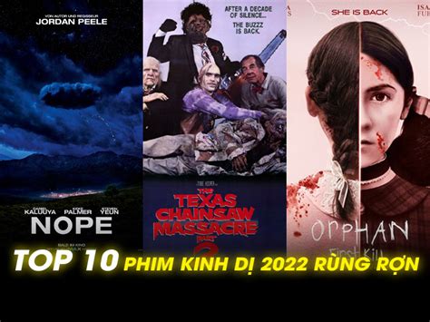 TOP 10 Phim Kinh Dị 2022 Rùng Rợn Ma Mị Đáng Xem Nhất